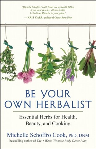 Be Your Own Herbalist