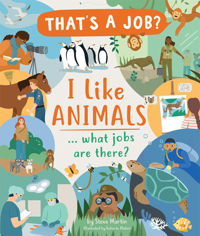 I Like Animals. . . What Jobs Are There?