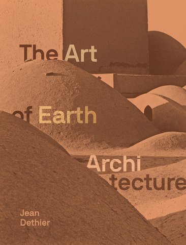 The Art of Earth Architecture