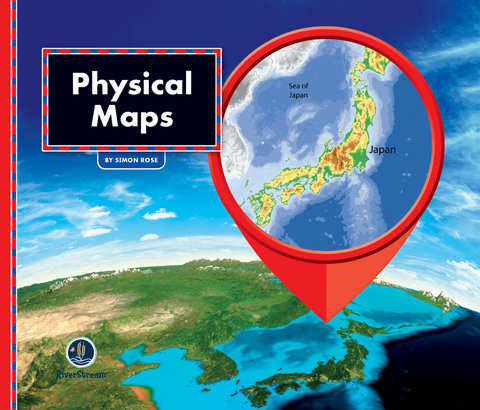 All About Maps: Physical Maps