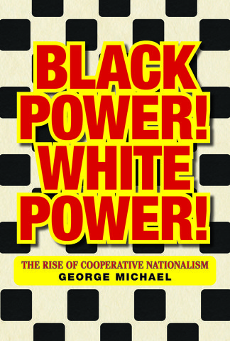 Black Power! White Power!