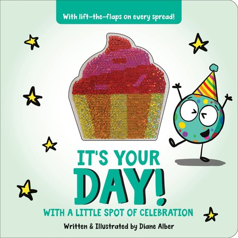 It's Your Day! With a Little Spot of Celebration