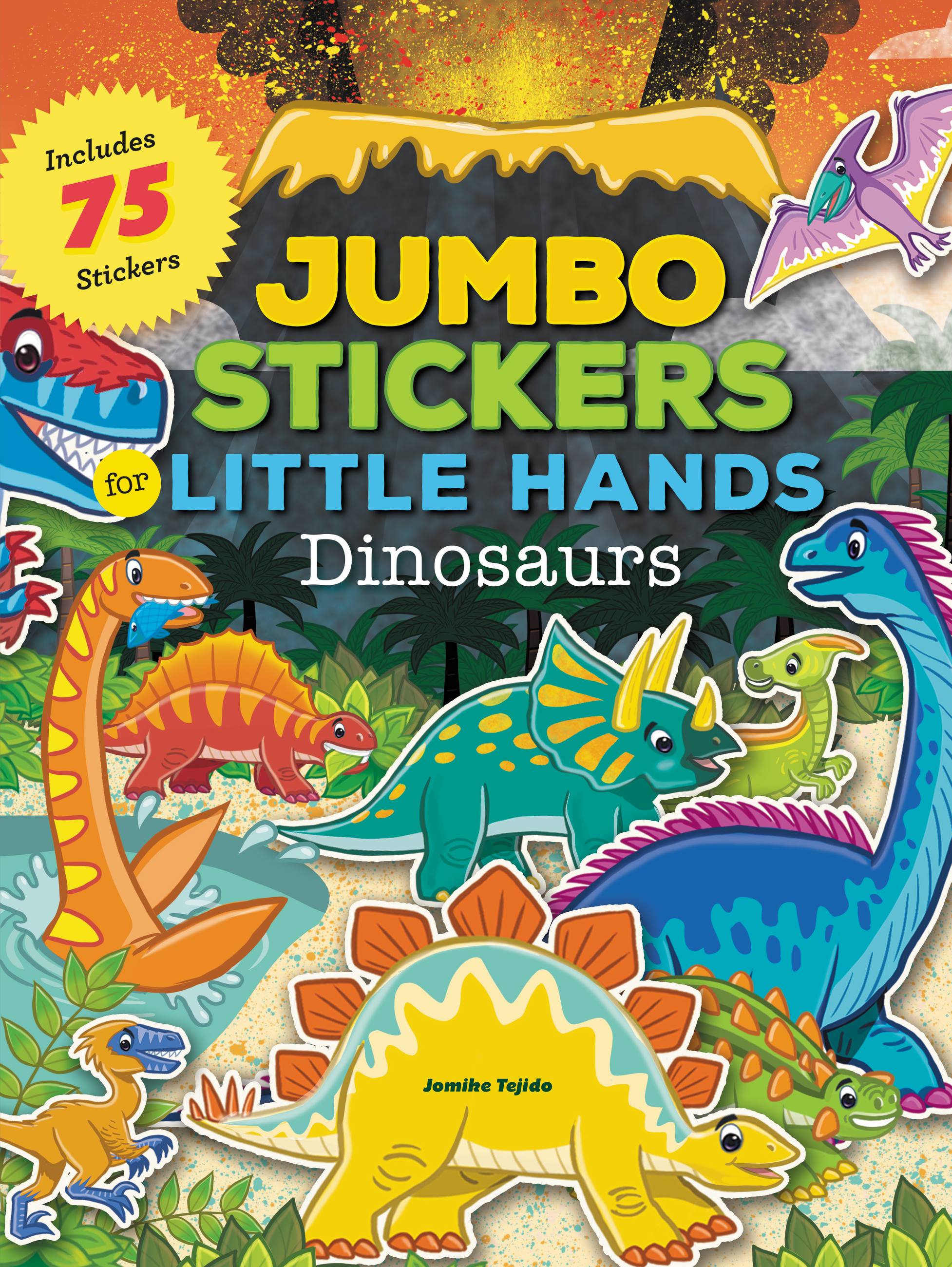 Dinosaurs (Jumbo Stickers for Little Hands)