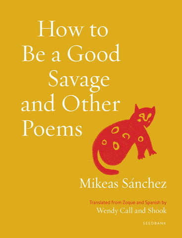 How to Be a Good Savage and Other Poems
