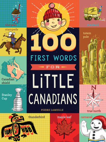 100 First Words for Little Canadians