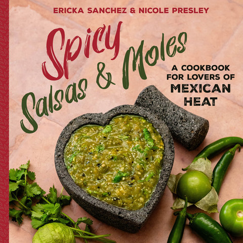 Spicy Salsas and Moles