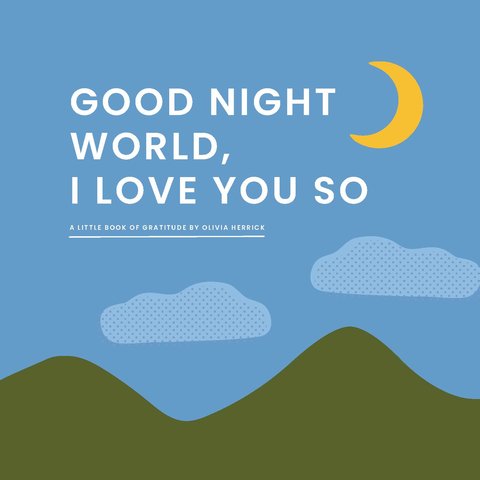 Good Night, World - I Love You So