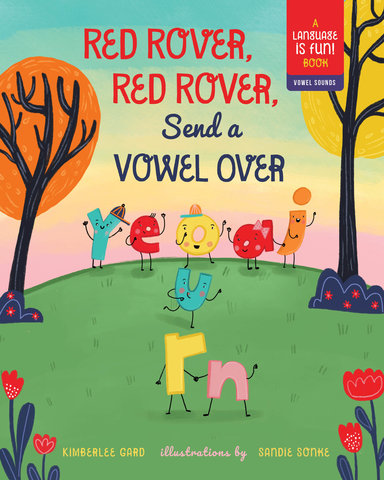 Red Rover, Red Rover, Send a Vowel Over