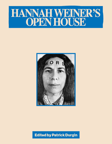 Hannah Weiner's Open House