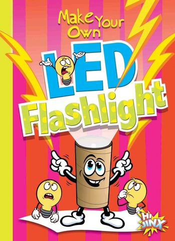 Make Your Own LED Flashlight