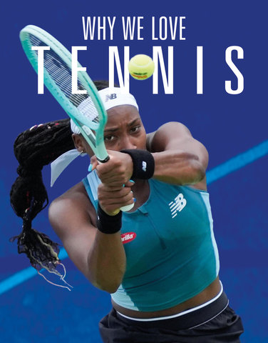 Why We Love Tennis