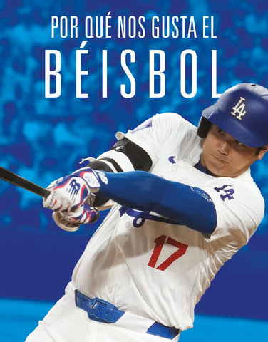 Por qué nos gusta el béisbol