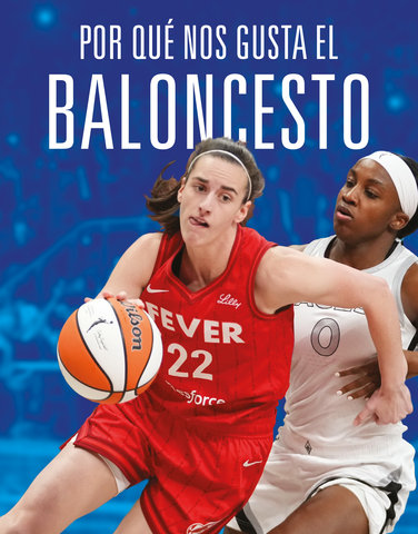 Por qué nos gusta el baloncesto