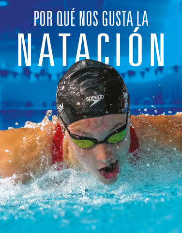 Por qué nos gusta la natación