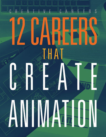 12 Careers that Create Animation