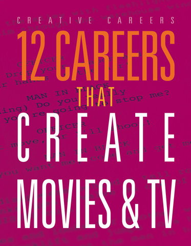 12 Careers that Create Movies and TV