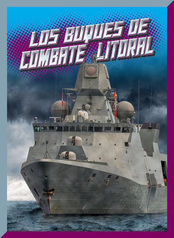 Los buques de combate litoral