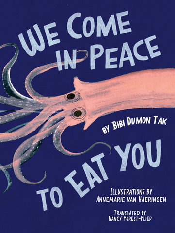 We Come in Peace To Eat You