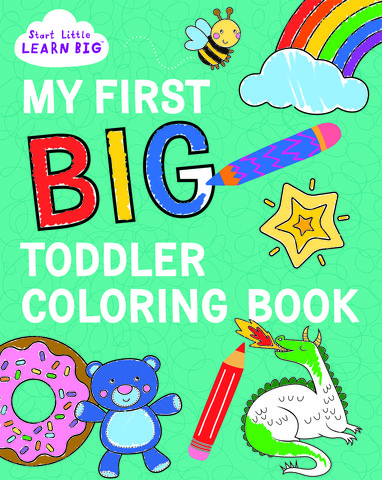 My First Big Toddler Coloring Book