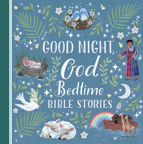Good Night, God Bedtime Bible Stories
