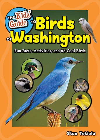 The Kids' Guide to Birds of Washington