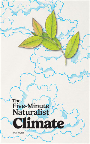 The Five-Minute Naturalist: Climate