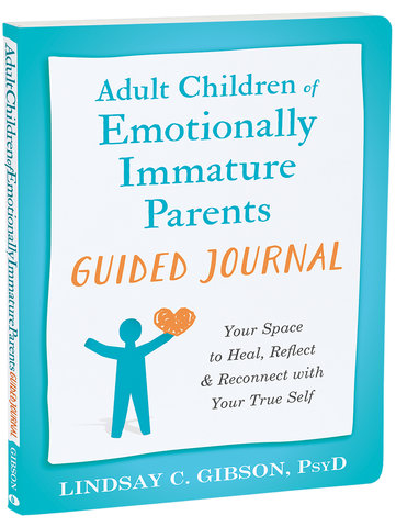 Adult Children of Emotionally Immature Parents Guided Journal
