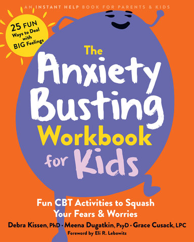 The Anxiety Busting Workbook for Kids