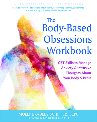 The Body-Based Obsessions Workbook