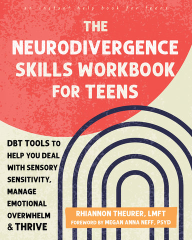The Neurodivergence Skills Workbook for Teens