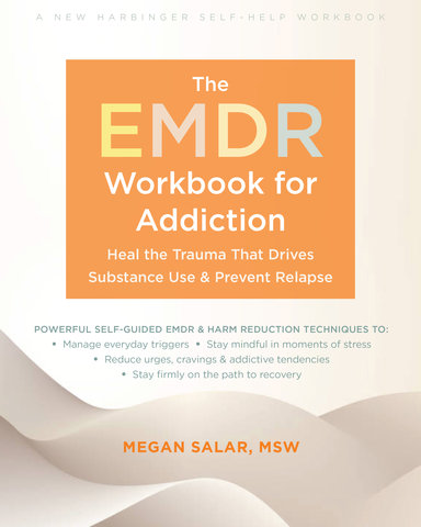 The EMDR Workbook for Addiction