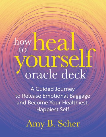 How to Heal Yourself Oracle Deck