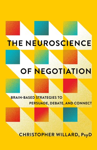 The Neuroscience of Negotiation