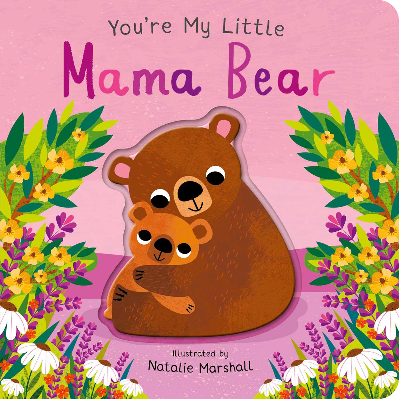 You're My Little Mama Bear