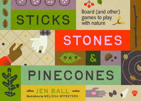 Sticks, Stones & Pinecones