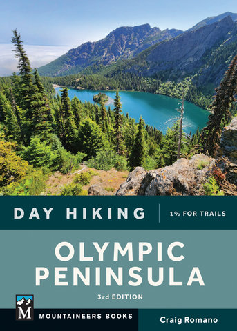 Day Hiking Olympic Peninsula, 3rd Ed ition