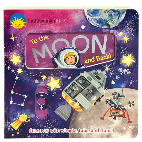 Smithsonian Kids to the Moon and Back