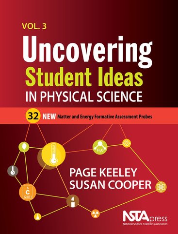 Uncovering Student Ideas in Physical Science, Volume 3