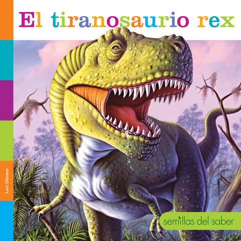 El tiranosaurio rex