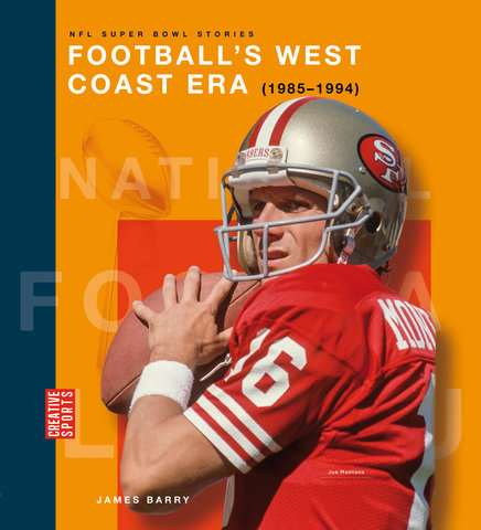Football's West Coast Era (1985-1994)