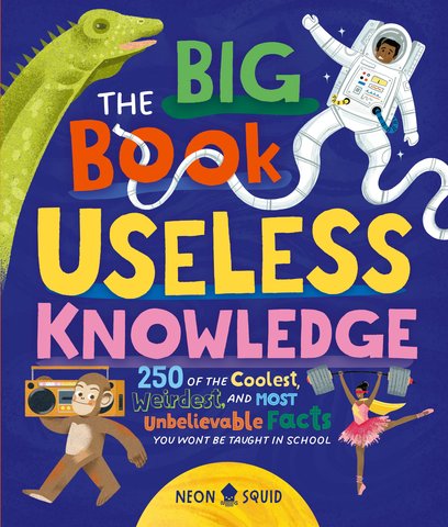 The Big Book of Useless Knowledge