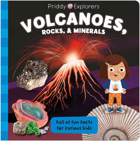 Priddy Explorers: Volcanoes, Rocks, and Minerals