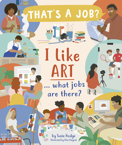 I Like Art . . . What Jobs Are There?