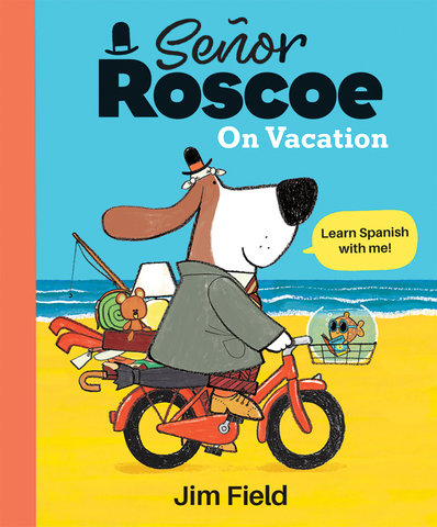 Senor Roscoe on Vacation