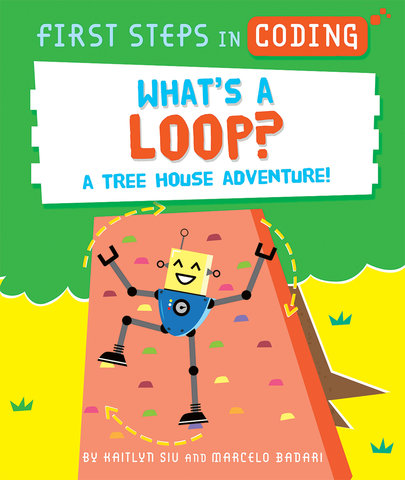 What's a Loop?: A Tree House Adventure!