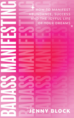 Badass Manifesting