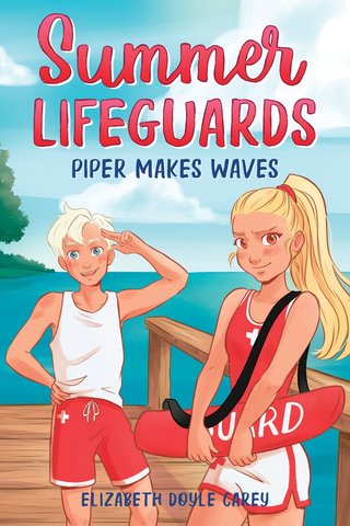 Summer Lifeguards: Piper Makes Waves