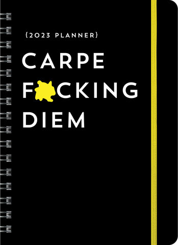 2023 Carpe F*cking Diem Planner