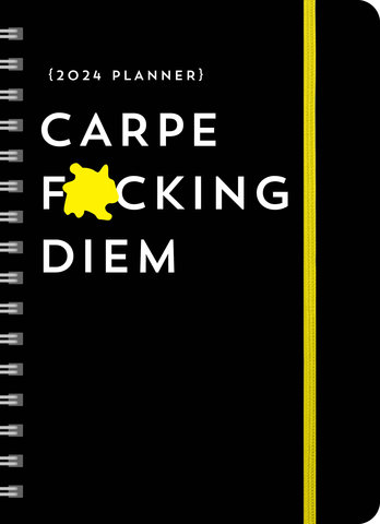 2024 Carpe F*cking Diem Planner