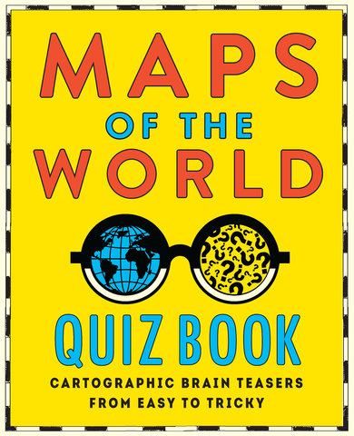 Maps of the World Quiz Book